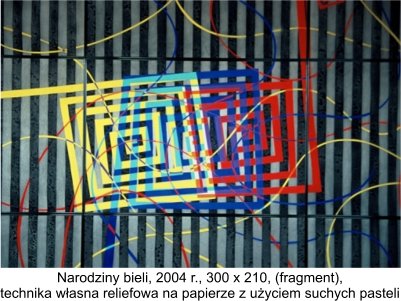 Narodziny bieli, 2004 r., 300x210 cm, (fragment), technika własna - Nowak Paweł